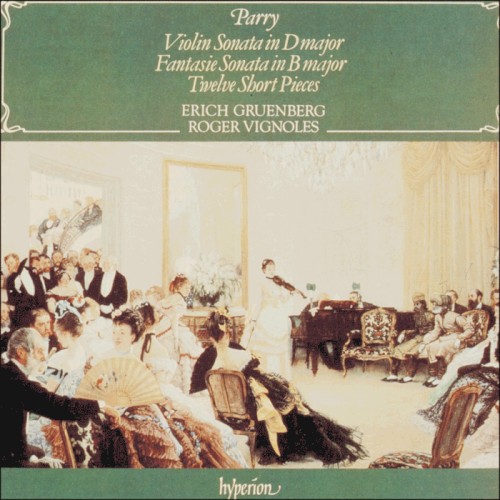 Violin Sonata in D major / Fantasie Sonata in B major / Twelve Short Pieces