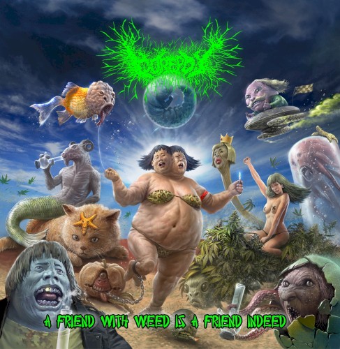 A Friend With Weed Is A Friend Indeed