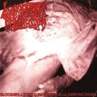 Bloodsplattered Pathological Disfunctions