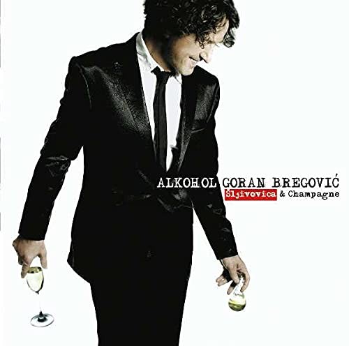 Alkohol: Šljivovica & Champagne
