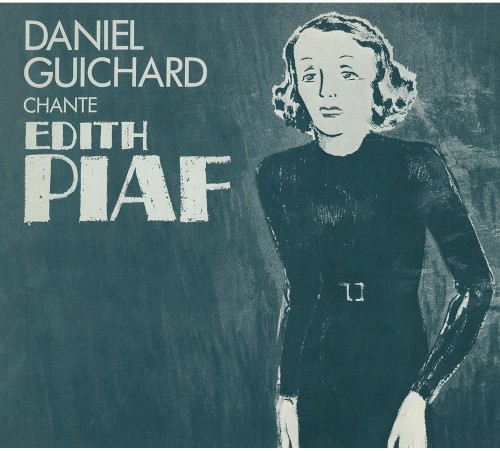 Daniel Guichard chante Édith Piaf