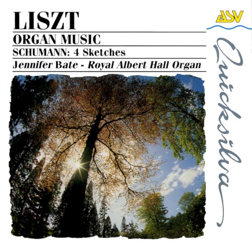 Liszt: Organ Music / Schumann: 4 Sketches
