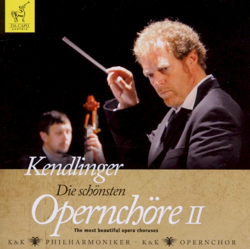 Die schönsten Opernchöre II