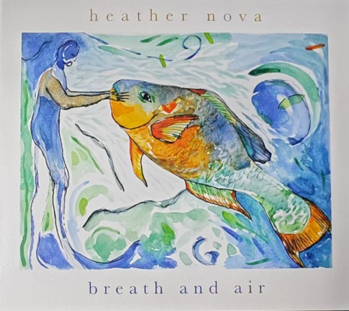 Heather Nova &ndash; Breath and Air