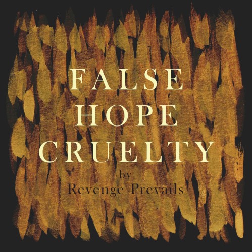 False Hope Cruelty