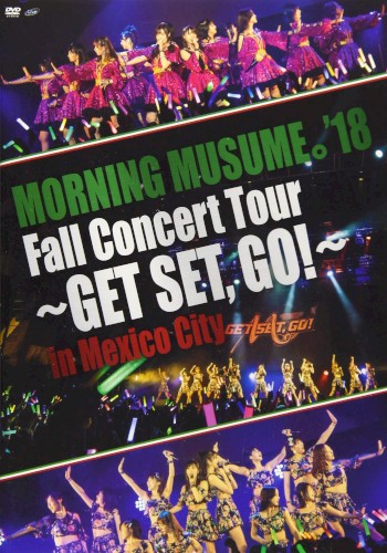 MORNING MUSUME。’18 Fall Concert Tour 〜GET SET,GO!〜 in Mexico City