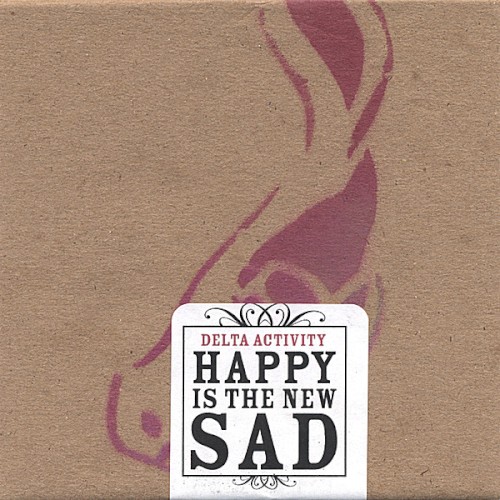 Happy Is the New Sad