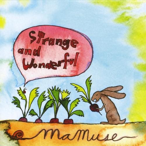 Strange and Wonderful