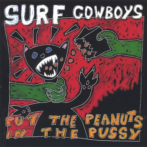 Put the Peanuts in the Pussy