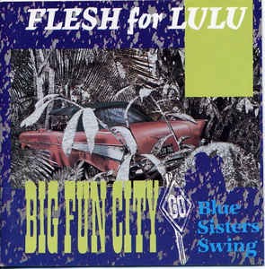 Big Fun City / Blue Sisters Swing