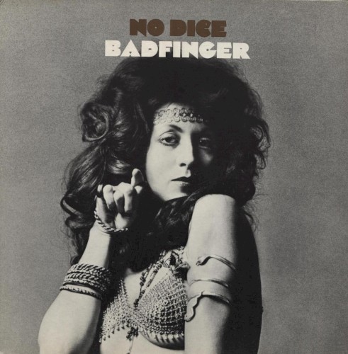 Badfinger &ndash; No Dice