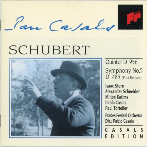 Casals Edition: String Quintet, D 956 / Symphony no. 5, D 485