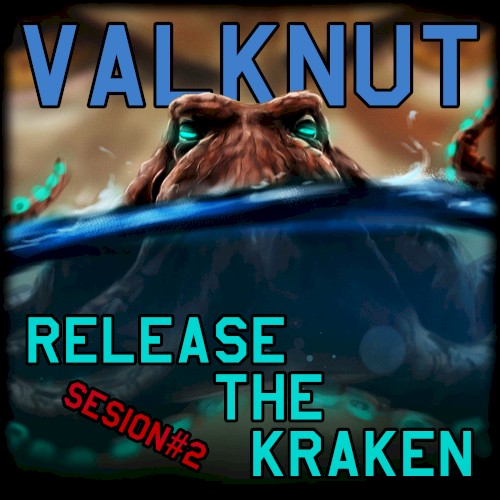 Release The Kraken: Sesion#2