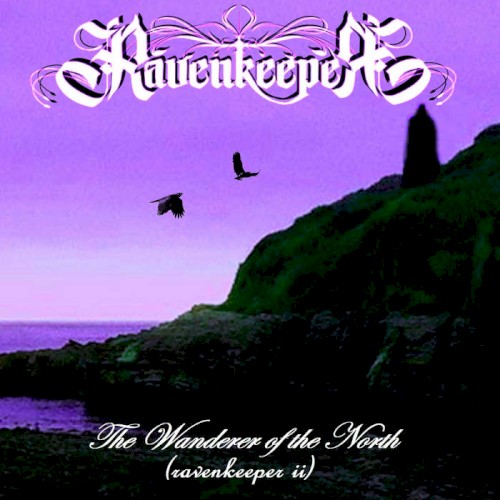 The Wanderer Of The North (Ravenkeeper II)