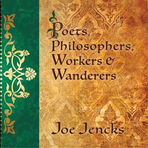 Poets, Philosophers, Workers, & Wanderers