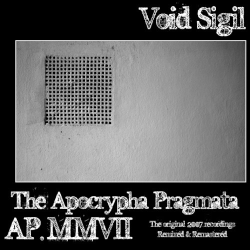 AP.MMVII (The Apocrypha Pragmata)
