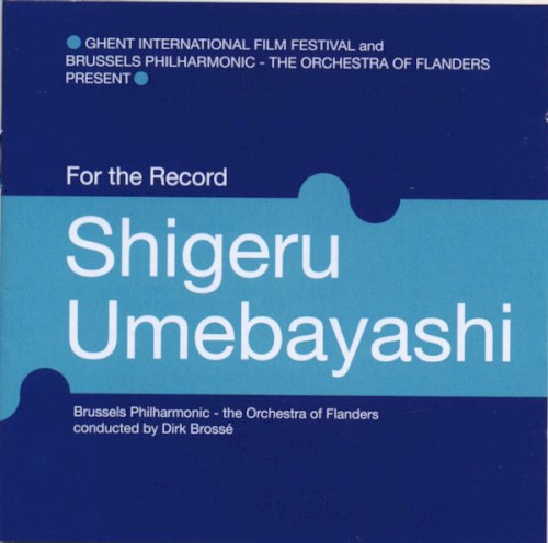 Shigeru Umebayashi: Music For Film
