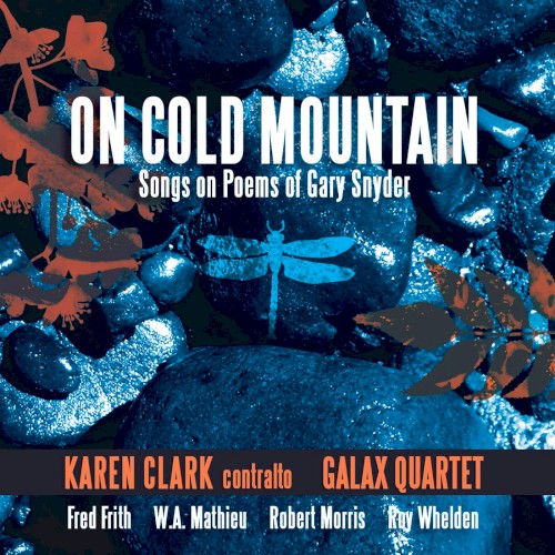On Cold Mountain: Songs on Poems of Gary Snyder
