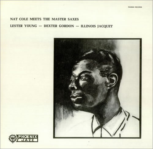 Meets The Master Saxes - Lester Young, Dexter Gordon, Illinois Jacquet