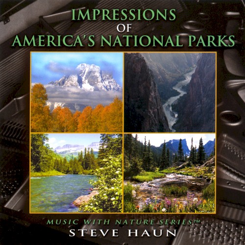 Impressions of America’s National Parks