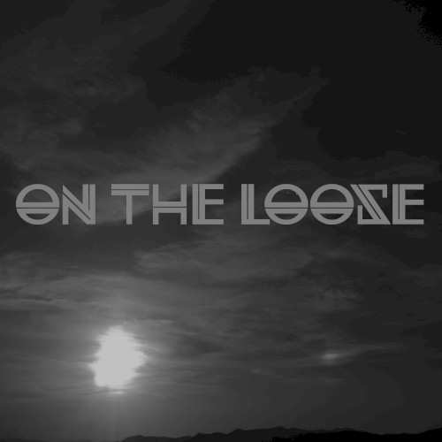 On the Loose
