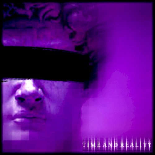 ＴＩＭＥ ＡＮＤ ＲＥＡＬＩＴＹ