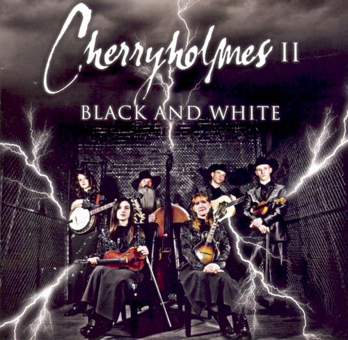 Cherryholmes II: Black and White