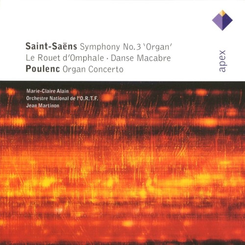 Symphony no. 3 'Organ' / Le Rouet d'Omphale / Danse macabre / Poulenc: Organ Concerto