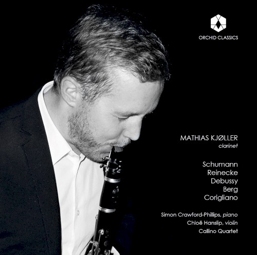 Schumann / Reinecke / Debussy / Berg / Corigliano
