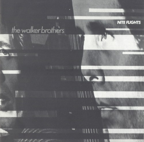 The Walker Brothers &ndash; Nite Flights