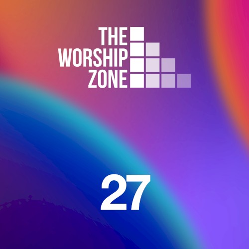 The Worship Zone 27