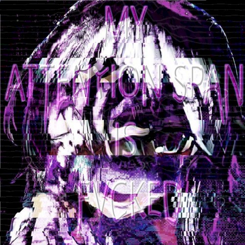 my_attention_span_is_fvcked