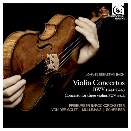 Violin Concertos, BWV 1041-1043 / Concerto for Three Violins, BWV 1064R