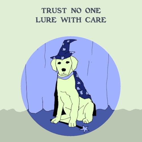 Lure With Care