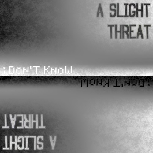 I Don't Know