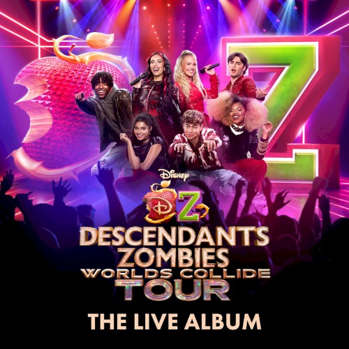 Disney Descendants/ZOMBIES: Worlds Collide Tour - The Live Album