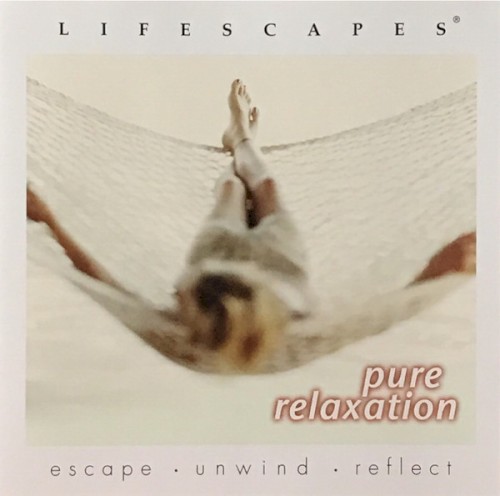 Lifescapes: Pure Relaxation