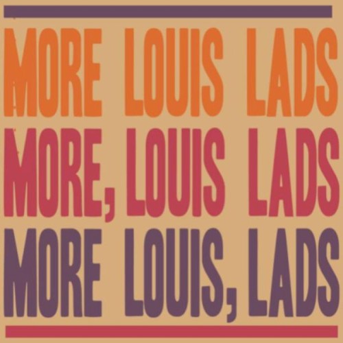 More Louis Lads
