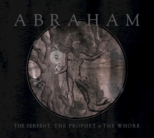 The Serpent, the Prophet & The Whore