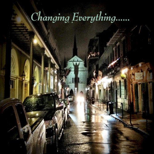 Changing Everything