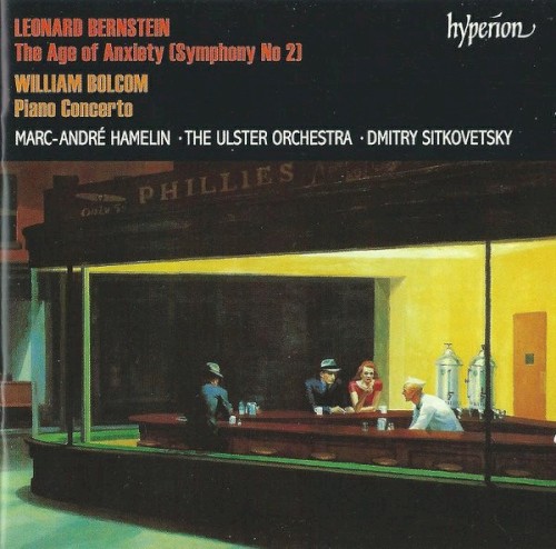 Leonard Bernstein: The Age of Anxiety (Symphony no. 2) / William Bolcom: Piano Concerto