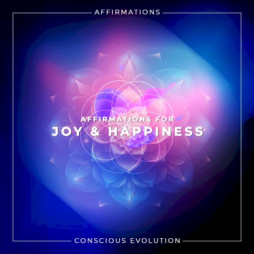 Affirmations for Joy & Happiness