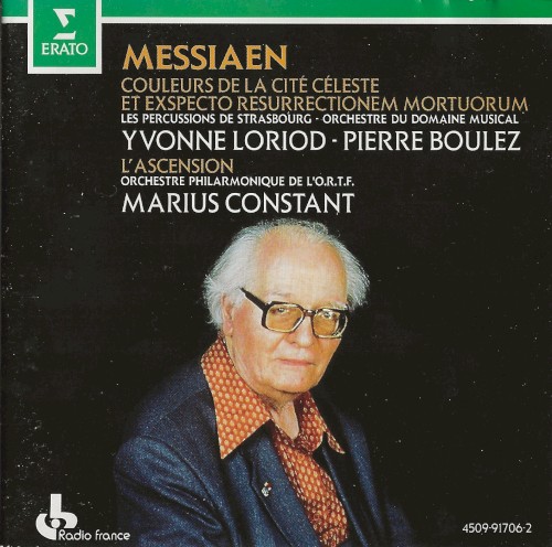 Couleurs de la Cité céleste / Et exspecto resurrectionem mortuorum / L'Ascension