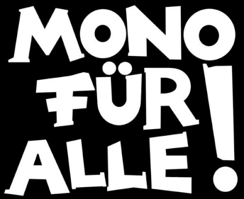 10 Höhepunkte mit Mono für Alle!