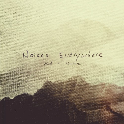 Noises Everywhere: Wind & Nature