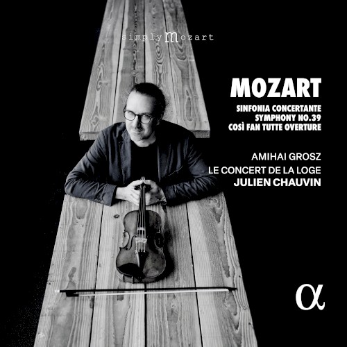 Sinfonia Concertante / Symphony no. 39 / Così fan tutte Overture