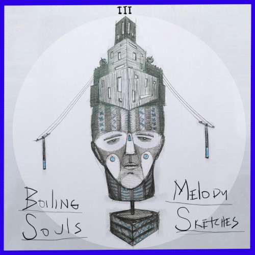 Boiling Souls and Melody Sketches III