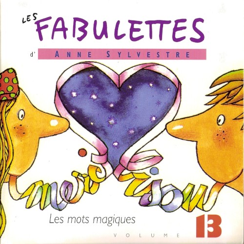 Les Fabulettes, Volume 13 : Les Mots magiques