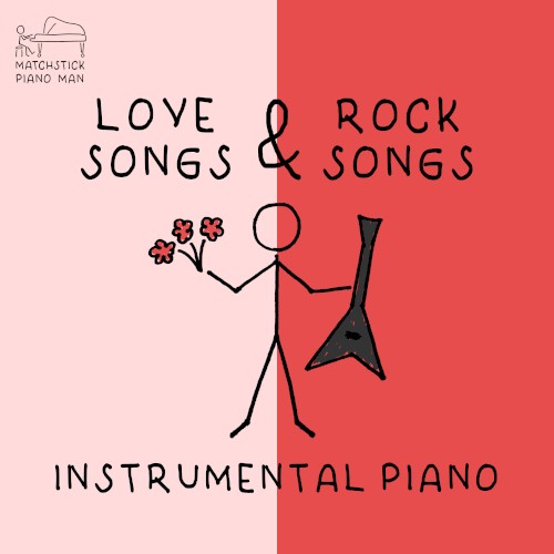 Love Songs & Rock Songs - (instrumental piano)