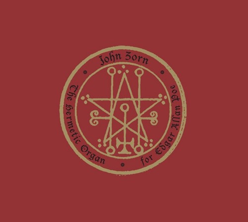 The Hermetic Organ, Vol. 6: For Edgar Allan Poe